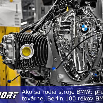 Ako sa rodia stroje BMW: prehliadka továrne, Berlín 100 rokov BMW Motorrad Days 2023