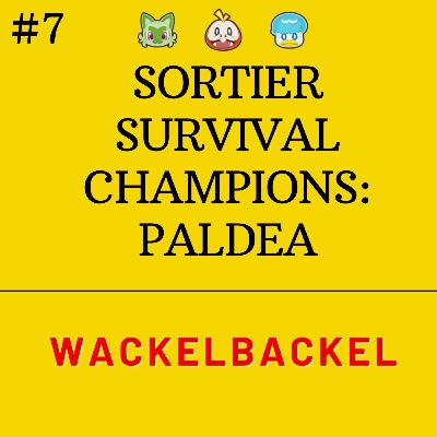 Sortier Survival Champions: Paldea - Wackelbackel Sortier Survival Champions: Paldea - Wackelbackel