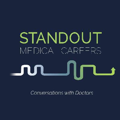 Standout Medical Careers Podcast Episode 6 – Rex Prabhu