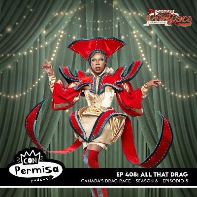 Ep. 408 - All That Drag - CA 06x08 Ep. 408 - All That Drag - CA 06x08
