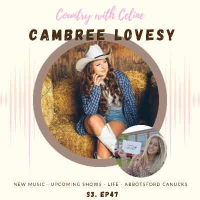 CAMBREE LOVESY on ‘Afterthought’ + New Music, Shows and working for the Abbotsford Canucks | COUNTRY WITH CELINE