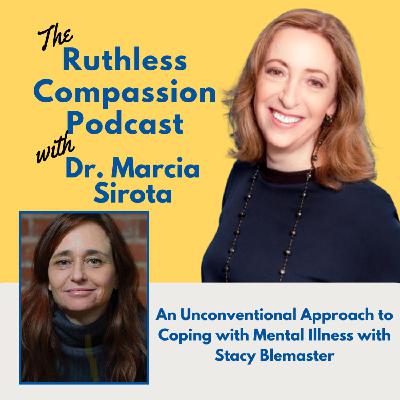 181 - An Unconventional Approach to Coping with Mental Illness with Stacy Blemaster 181 - An Unconventional Approach to Coping with Mental Illness with Stacy Blemaster