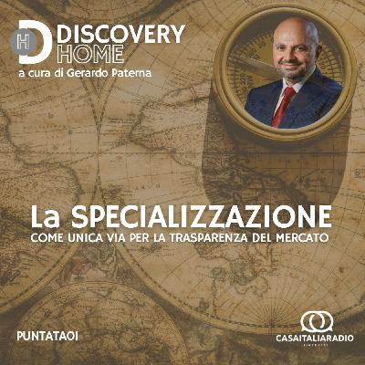 La specializzazione come unica via per la trasparenza del mercato La specializzazione come unica via per la trasparenza del mercato