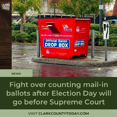 Fight over counting mail-in ballots after Election Day will go before Supreme Court Fight over counting mail-in ballots after Election Day will go before Supreme Court