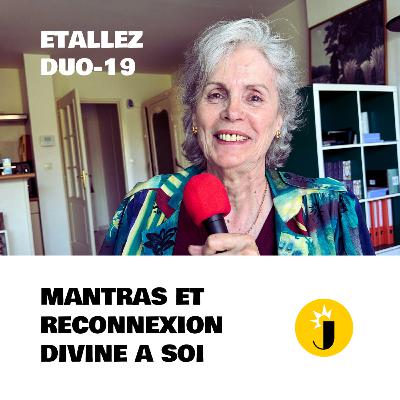 💎 "MANTRAS et reconnexion à SOI" avec Linda Perrat - "Et Allez" DUO-19
