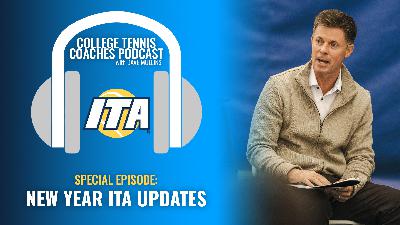 ITA College Coaches Podcast: Important Updates for the Spring ITA College Coaches Podcast: Important Updates for the Spring