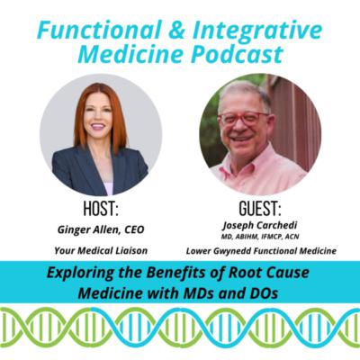 Interview with Joseph Carchedi, MD of Lower Gwynedd Functional Medicine Interview with Joseph Carchedi, MD of Lower Gwynedd Functional Medicine