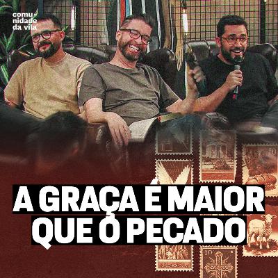 Romanos: A GRAÇA É MAIOR QUE O PECADO | Deles Para Nós | Romanos 5:2-21