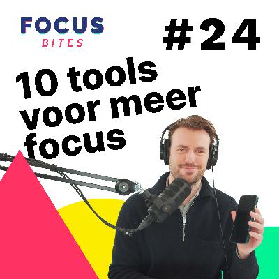 10 tools voor meer focus 💻 10 tools voor meer focus 💻