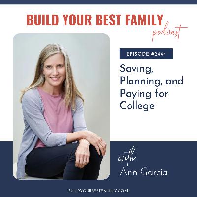 Ann Garcia on Saving, Planning, and Paying for College