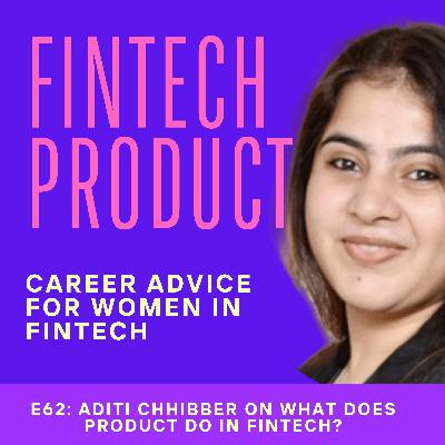 What does Product actually do in a FinTech?  | Aditi Chhibber, Product Director at Thunes