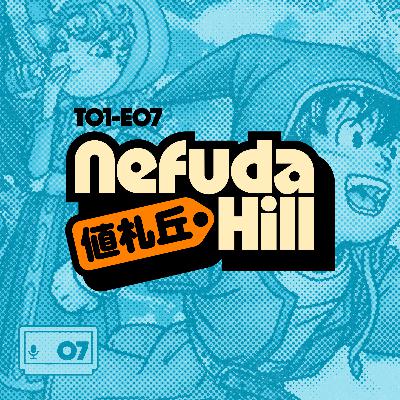 El nuevo DRAGON QUEST es una BOMBA | Nefuda Hill 値札丘 T01E07