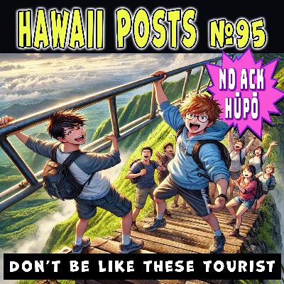 HiP 095 _ Don’t Be Like These Tourist –  No Ack Hūpō HiP 095 _ Don’t Be Like These Tourist –  No Ack Hūpō