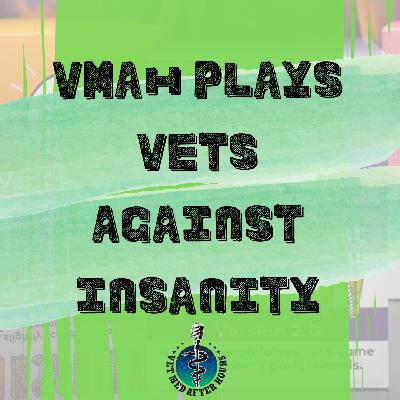 Vets Against Insanity Celebrity Edition