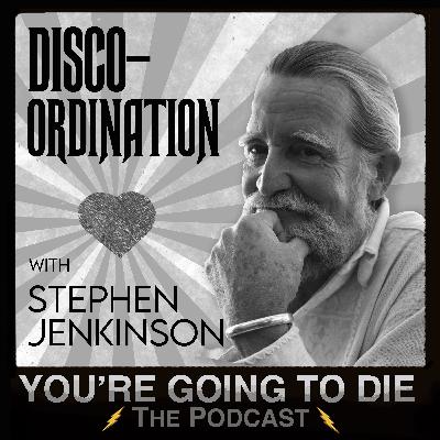 Disco-Ordination w/Stephen Jenkinson