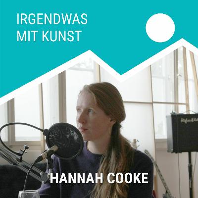 Hannah Cooke - Warum man die Kunstwelt piesacken sollte
