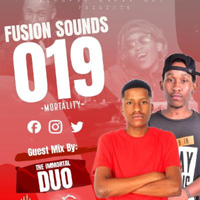 FUSION SOUNDS 019 (GUEST MIX BY THE IMMORTAL DUO)