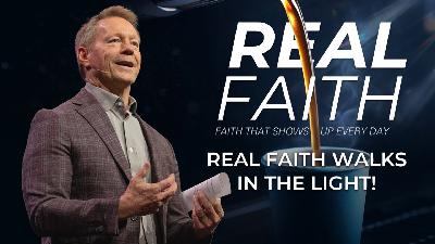 Real Faith: Faith That Shows Up Every Day Real Faith: Faith That Shows Up Every Day