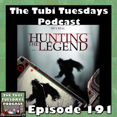 The Tubi Tuesdays Podcast Episode 191 - Hunting the Legend (2014)
