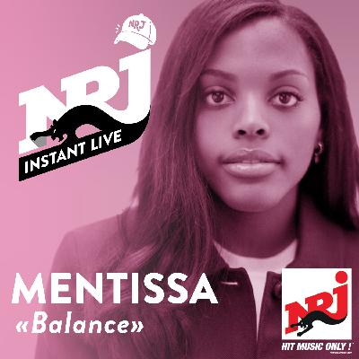 MENTISSA «Balance» - NRJ Instant Live