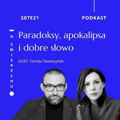S07E21 Paradoksy, apokalipsa i dobre słowo – O Zmierzchu