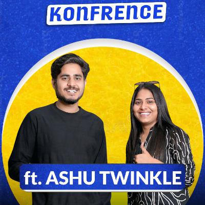 Ashu Twinkle | Ep. 58 | Vague Cinema