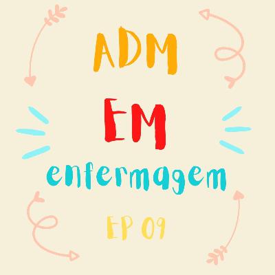 ADM em enfermagem #009 - Gerenciamento ambiental na prática hospitalar