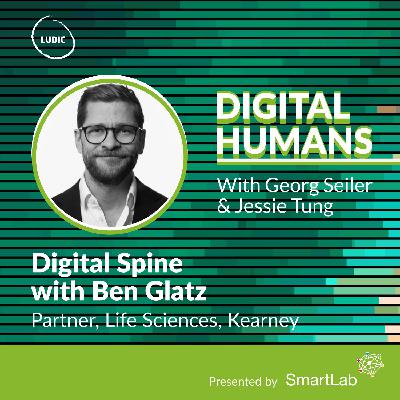 S3 Ep2: Digital Spine with Ben Glatz (Partner, Life Sciences, Kearney)