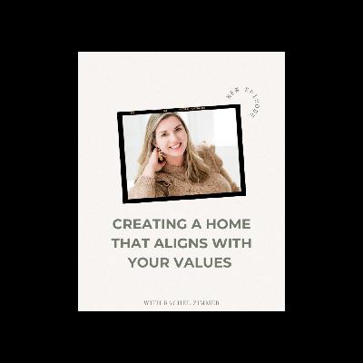 Creating a Home that Aligns with Your Values: Simple Steps for Sustainability, Mindful Consumption, and Hygge Creating a Home that Aligns with Your Values: Simple Steps for Sustainability, Mindful Consumption, and Hygge