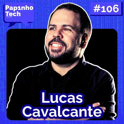 TRANSIÇÃO DE CARREIRA DA TI PARA FINANÇAS - Lucas Cavalcante - Papinho Tech #106