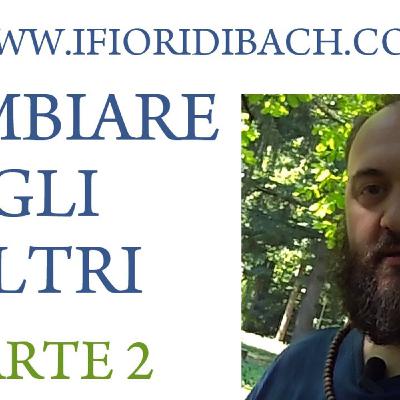 Cambiare gli altri parte - 2 di 3