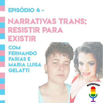 DIVERSICAST - Narrativas Trans: Resistir para existir