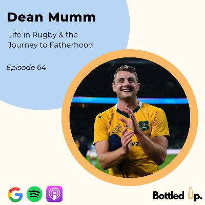 #64 - Life in Rugby and the Journey to Fatherhood with Dean Mumm