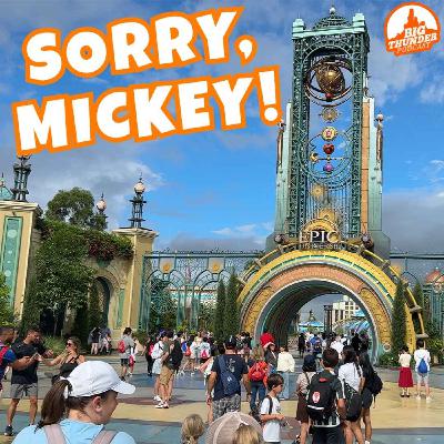 We Cheated on Disney with Epic Universe