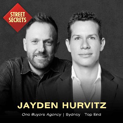 029: Jayden Hurvitz of One Buyers Agency | Sydney - Top End