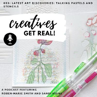 053: Latest Art Discoveries: Talking Pastels and Stencils 053: Latest Art Discoveries: Talking Pastels and Stencils