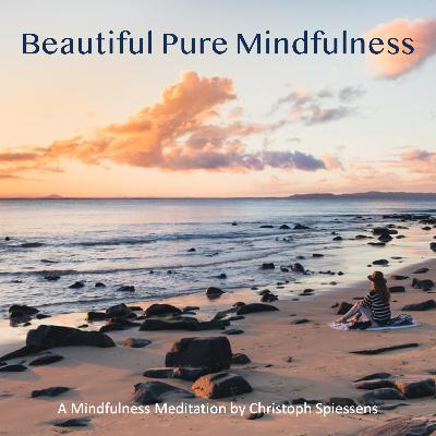 Beautiful Pure Mindfulness