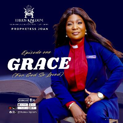 GRACE (FOR GOD SO LOVED)