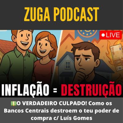 💵O VERDADEIRO CULPADO! Como os Bancos Centrais destroem o teu poder de compra c/ Luís Gomes