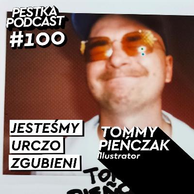 ODCINEK 100!! KOLABORACJA - Tomek Pieńczak - #100