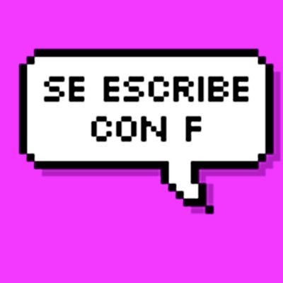 Se Escribe con F