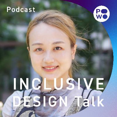 INCLUSIVE DESIGN Talk|AonC 井上夏海 (後編) INCLUSIVE DESIGN Talk|AonC 井上夏海 (後編)