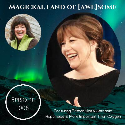 EP 008 - Happiness is more important than Oxygen