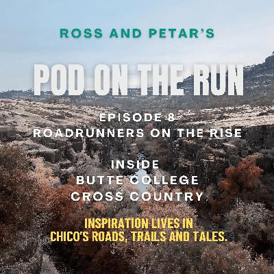 Roadrunners on the Rise - Inside Butte College Cross Country Roadrunners on the Rise - Inside Butte College Cross Country