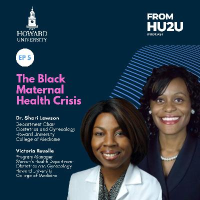 The Black Maternal Health Crisis feat. Dr. Shari Lawson and Victoria Revelle