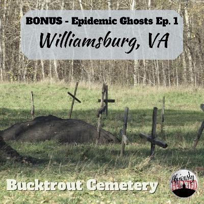 Bonus Ep 1 - Williamsburg, VA