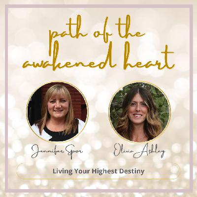 Living Your Highest Destiny with Olivia Ashley