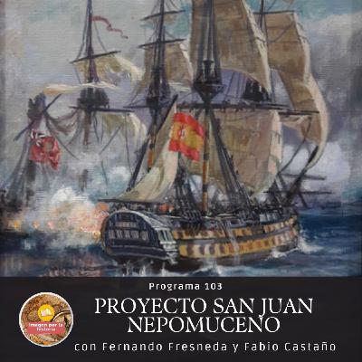 Programa 103 - Proyecto San Juan Nepomuceno con Fernando C Fresneda y Fabio Castaño