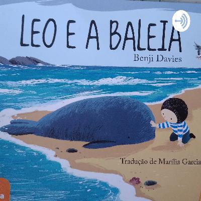 História para deleite: Leo e a Baleia