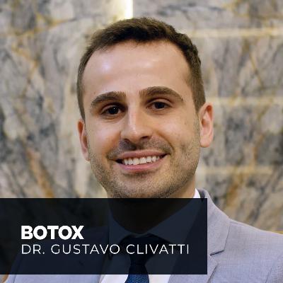#106 Explicando o Botox com Dr. Gustavo Clivati